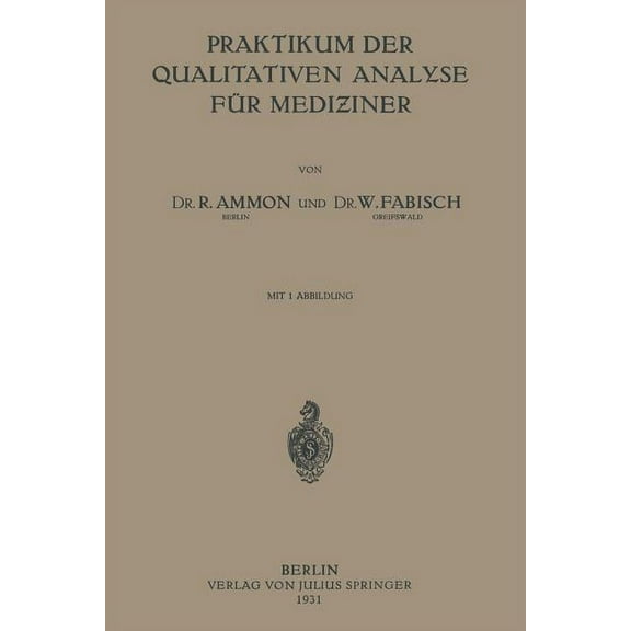 Praktikum Der Qualitativen Analyse Für Mediziner, (Paperback)