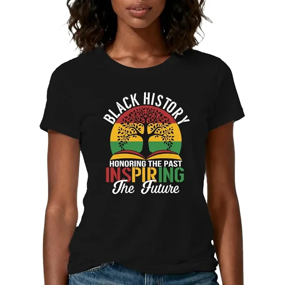 Women's Black History Month T-Shirt Honoring The Past Inspiring The Future Graphic Tee