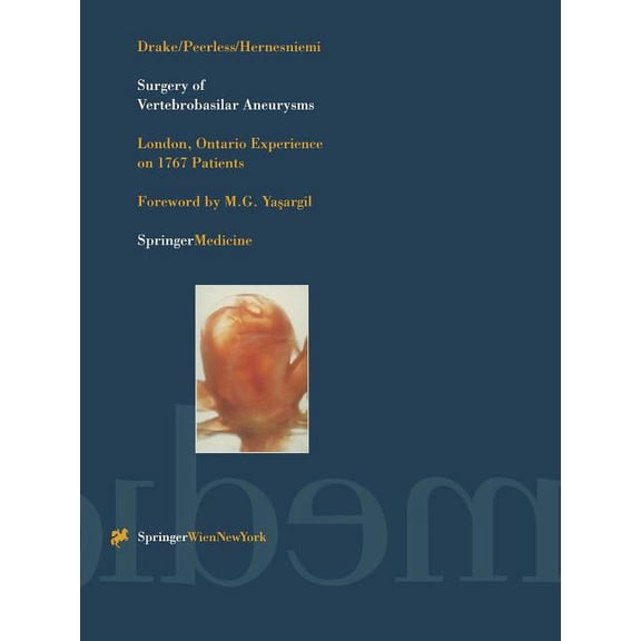 Surgery of Vertebrobasilar Aneurysms: London, Ontario Experience on 1767 Patients, (Paperback)