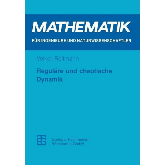 Mathematik Für Ingenieure Und Naturwisse Reguläre Und Chaotische Dynamik, (Paperback)