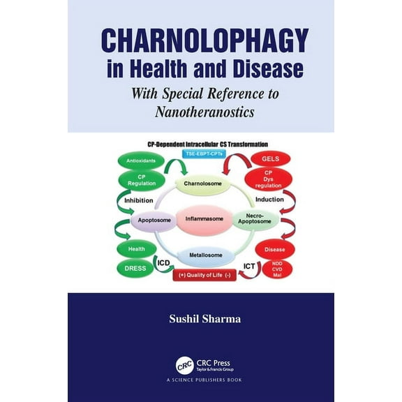 Charnolophagy in Health and Disease: With Special Reference to Nanotheranostics, (Hardcover)
