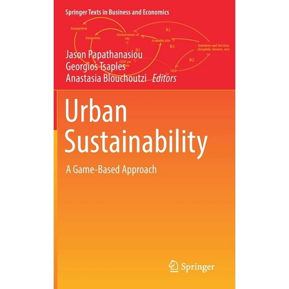 Springer Texts in Business and Economics Urban Sustainability: A Game-Based Approach, (Hardcover)