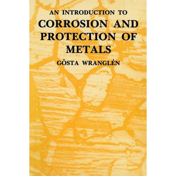 An Introduction to Corrosion and Protection of Metals, (Paperback)