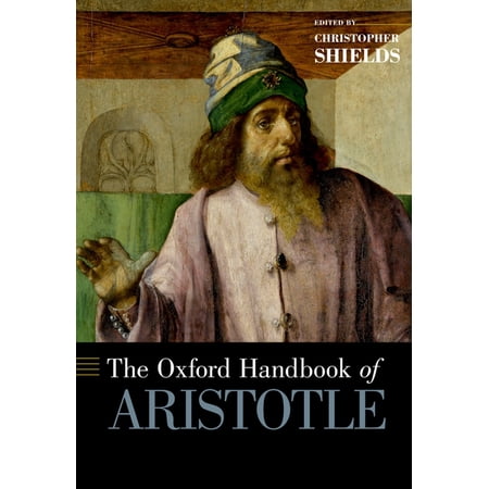 Oxford Handbooks Oxford Handbook of Aristotle (Hardcover)