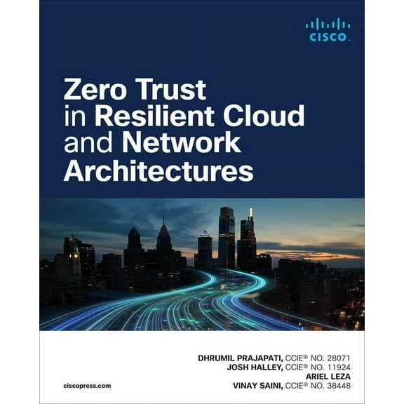 Networking Technology Zero Trust in Resilient Cloud and Network Architectures, (Paperback)
