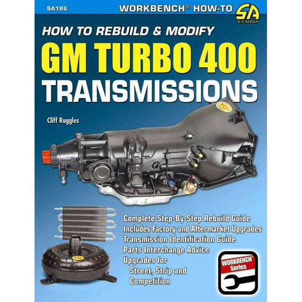 Comment Reconstruire et Modifier les Transmissions GM Turbo 400 (S-une Série d'Établis de Conception)