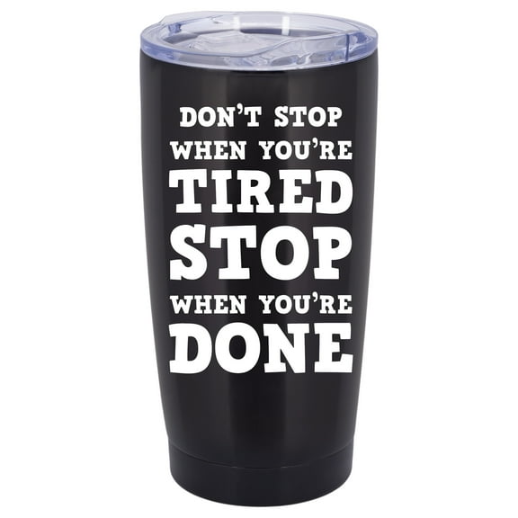 100 North 20 Ounce Stainless Steel On the Go Travel Tumbler With Push Top Lid, Stop When You're Done Black