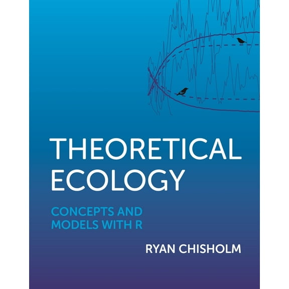 Theoretical Ecology: Concepts and Models with R, (Hardcover)