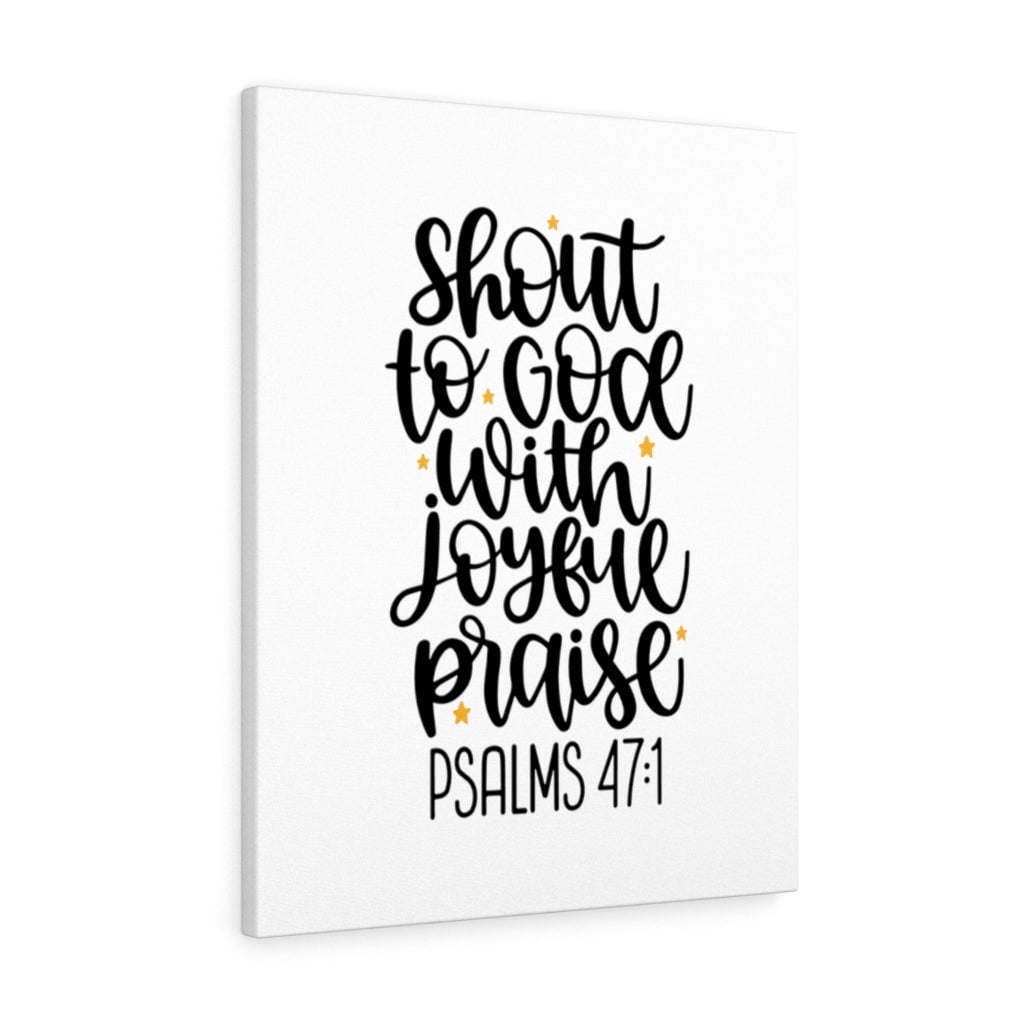 Scripture Walls Joyful Praise Psalms 471 Bible Verse Canvas Christian