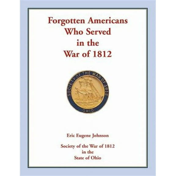 Forgotten Americans who served in the War of 1812