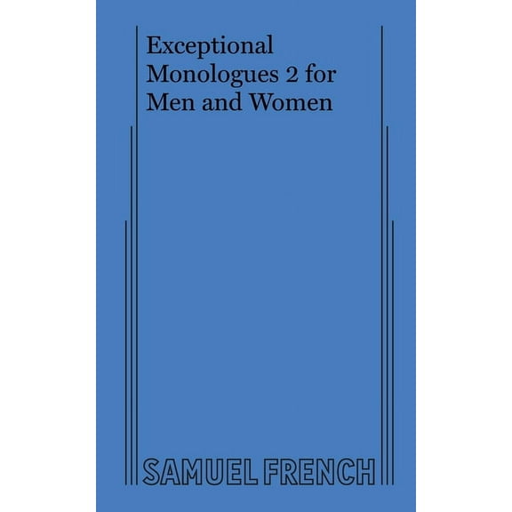 Exceptional Monologues 2 for Men and Women, (Paperback)