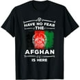 thumbnail image 2 of Afghanistan Flag Tshirt Have No Fear Afghan Is Here Afghani T-Shirt, 2 of 3