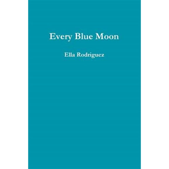 Every Blue Moon