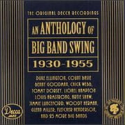 Anthology of Big Band Swing (1930-1955) / Various