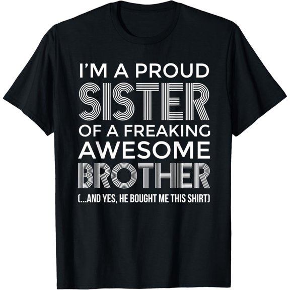 Proud Sister Of An Awesome Brother Family T-Shirt