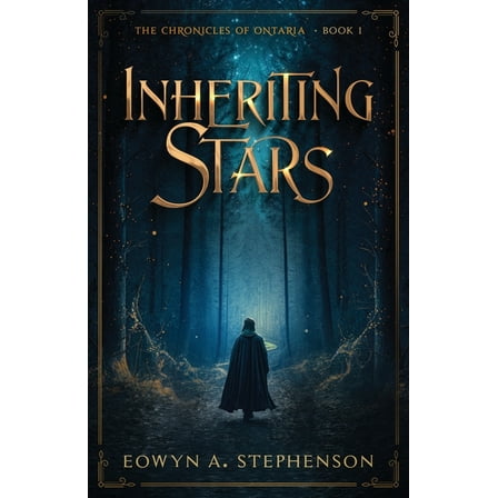 The Chronicles of Ontaria Inheriting Stars, Book 1, (Paperback)