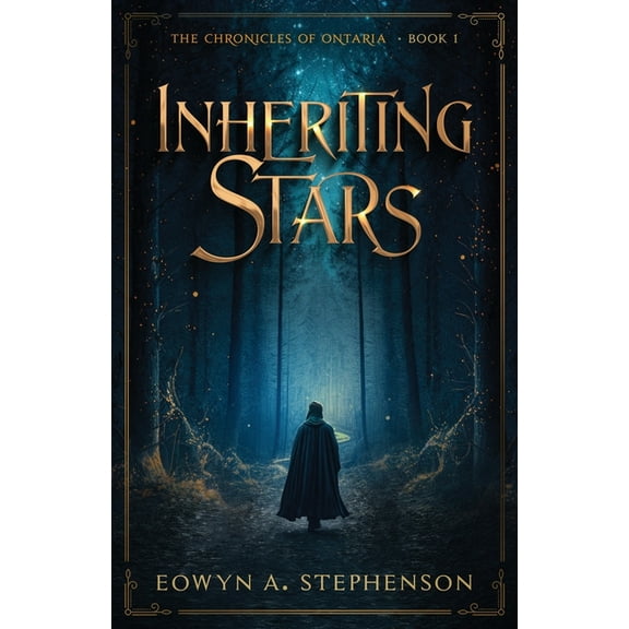 The Chronicles of Ontaria Inheriting Stars, Book 1, (Paperback)