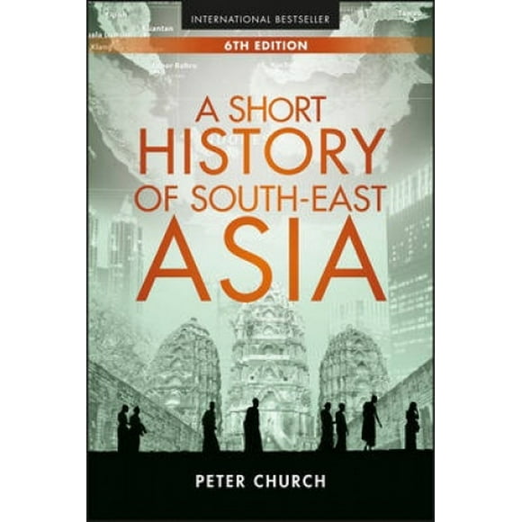 Une Brève Histoire de l'Asie du Sud-Est