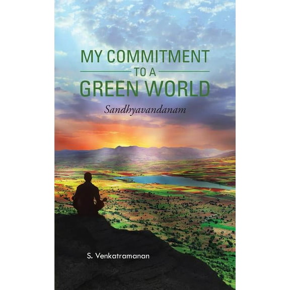 My Commitment to a Green World: Sandhyavandanam (Paperback)
