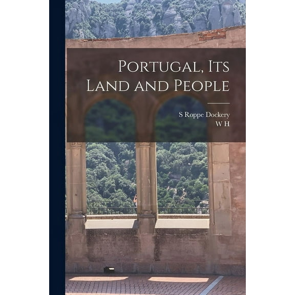 Portugal, its Land and People (Paperback)