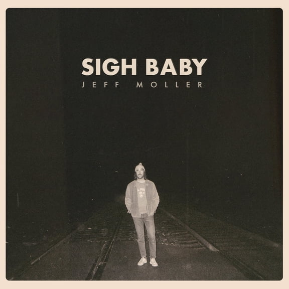Jeff Moller - Sigh Baby - Music & Performance - CD