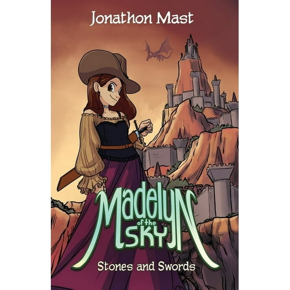 Madelyn of the Sky Stones and Swords, Book 1, (Paperback)