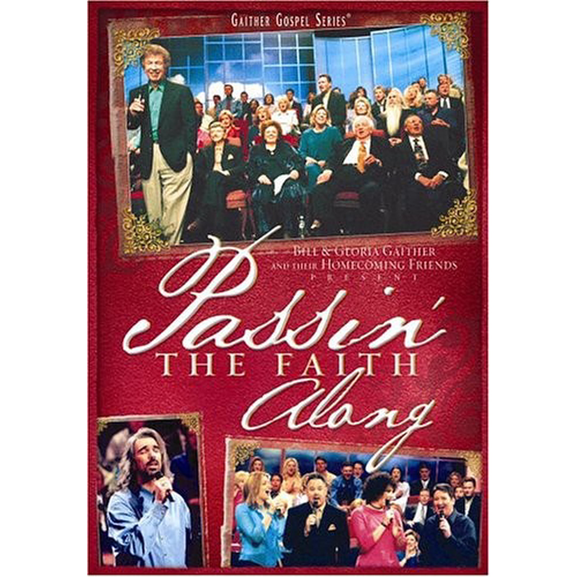 Passin' the Faith Along (DVD), Gaither Music Group, Music & Performance