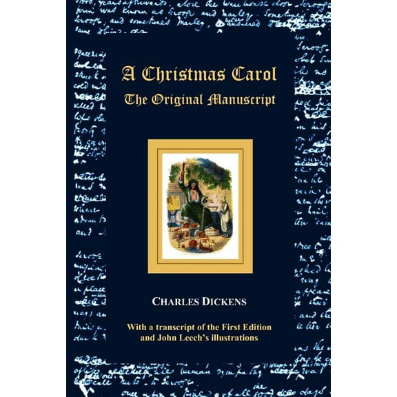 A Christmas Carol - The Original Manuscript - With Original Illustrations, (Paperback)