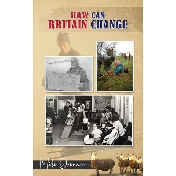 How Can Britain Change?, (Paperback)