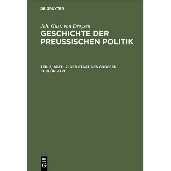 Der Staat des grossen KurfÃ¼rsten, (Hardcover)