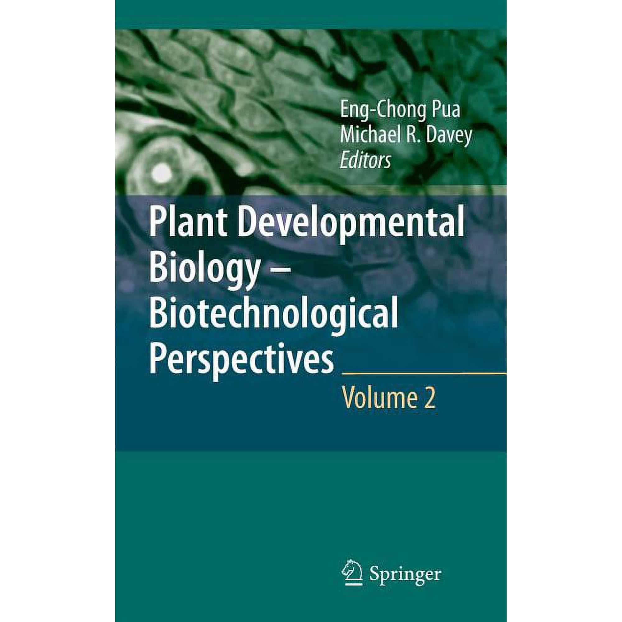 Plant Developmental Biology - Biotechnological Perspectives Volume 2 (Hardcover)