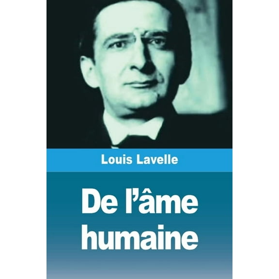 De l'âme humaine, (Paperback)