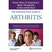 The Cleveland Clinic Guide to Arthritis (Cleveland Clinic Guides) [Paperback - Used]