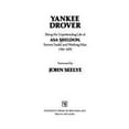 thumbnail image 1 of Pre-Owned Yankee Drover : Being the Unpretending Life of Asa Sheldon, Farmer, Trader, and Working Man, 1788-1870 (Paperback) 9780874514391, 1 of 1