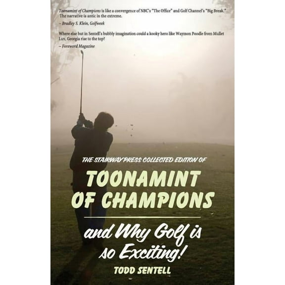 Toonamint of Champions & Why Golf Is So Exciting!, the Stairway Press Collected Edition (Paperback)