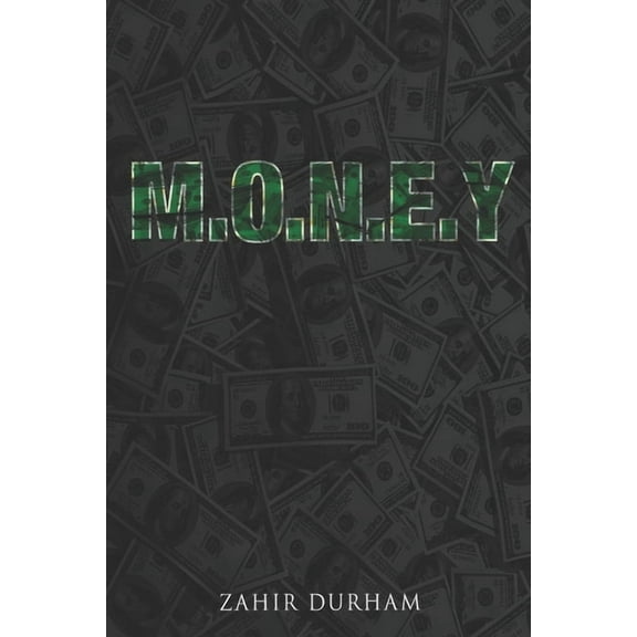 M.O.N.E.Y. Make Other Niggaz Envy You (Paperback)