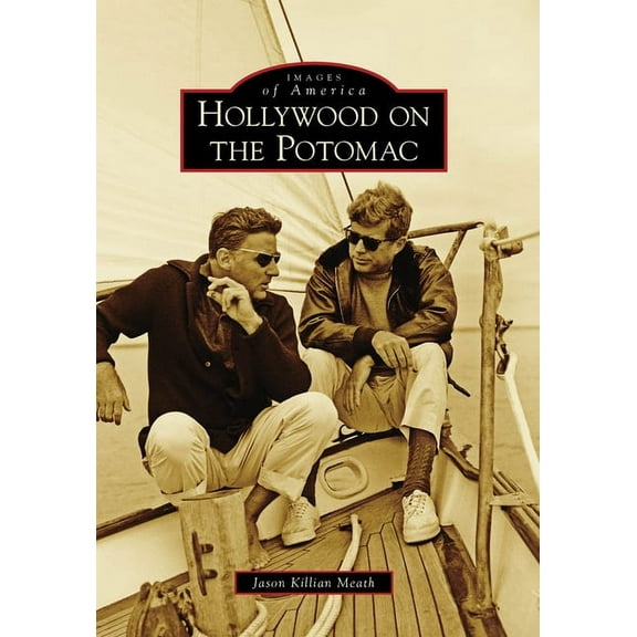 Images of America: Hollywood on the Potomac (Paperback)