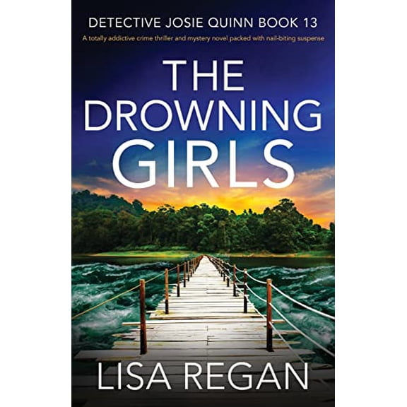 Pre-Owned The Drowning Girls: A totally addictive crime thriller and mystery novel packed with nail-biting suspense (Paperback) 1800196350 9781800196353