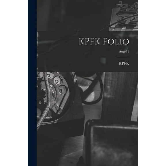 KPFK Folio; Aug-78, (Paperback)