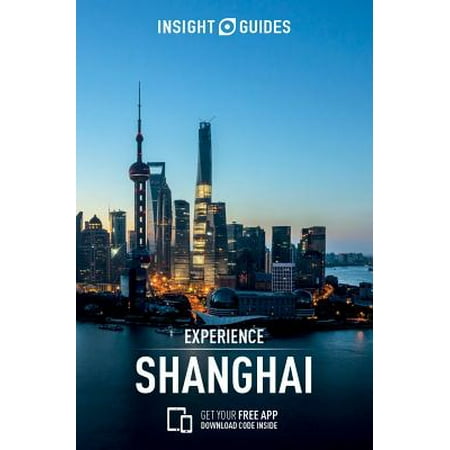 Insight Guides Experience Shanghai (Travel Guide with Free (Best Way To Travel In Shanghai)