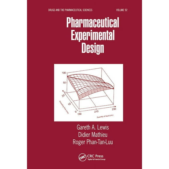 Drugs and the Pharmaceutical Sciences Pharmaceutical Experimental Design, (Paperback)