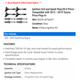 thumbnail image 2 of Ignition Coil and Spark Plug Kit 8 Piece - Compatible with 2012 - 2015 Toyota Prius Plug-In 2013 2014, 2 of 2