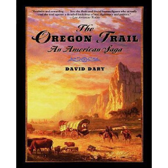 The Oregon Trail: An American Saga