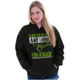 thumbnail image 3 of Hunters Do Anything for a Buck Pun Hoodie Sweatshirt Women Men Brisco Brands M, 3 of 6