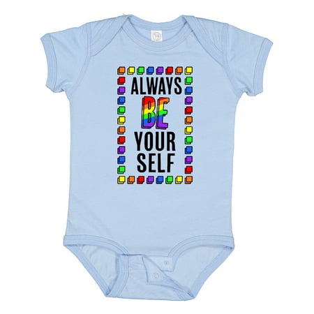 

Inktastic Always Be Yourself- LGBT Rainbow Gift Baby Boy or Baby Girl Bodysuit