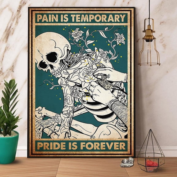 Tattoo Skeleton Pain Is Temporary Pride Is Forever Paper Poster No Frame Matte Wall Art Decor 11 x 17 Inch Poster
