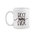 thumbnail image 1 of "best Mom Ever!". Mug  -Image by Shutterstock,, 1 of 4
