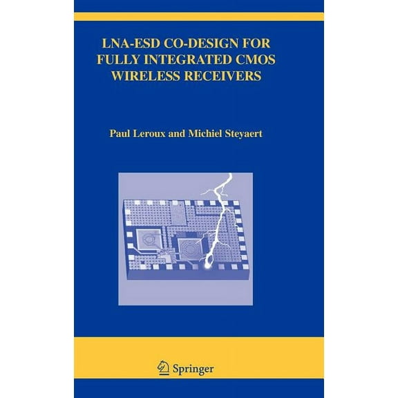 The Springer International Engineering a Lna-Esd Co-Design for Fully Integrated CMOS Wireless Receivers, Book 843, (Hardcover)