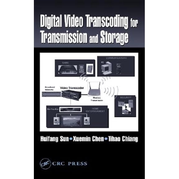 Pre-Owned Digital Video Transcoding for Transmission and Storage, (Hardcover)