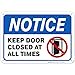 thumbnail image 3 of Sigo Signs, Keep Door Closed Sign, 10x7 Inches, Rust Free .040 Aluminum, Fade Resistant, Made in USA, 3 of 4